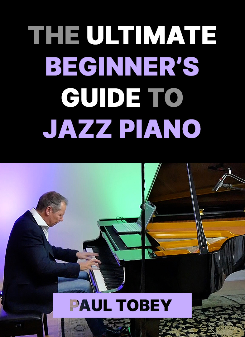 The Ultimate Beginner's Guide to Jazz Piano